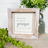 Greener Grass Sign