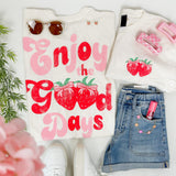 Enjoy the Good Days Tee