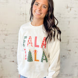 Fa La La Sweatshirt