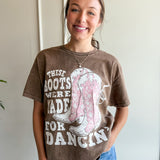 Boots Made For Dancin' Tee