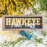 12x4" Fans Only Iowa