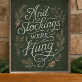 32x40" And Stockings Were Hung