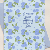 If Mom's Were Flowers Greeting Card