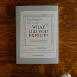 What Did You Expect?
