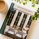 Around the Table: Tables & Traditions for Gathering