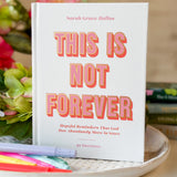 This is Not Forever Devotional